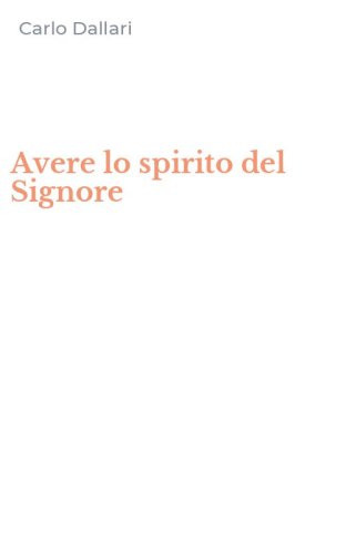 Avere lo spirito del Signore