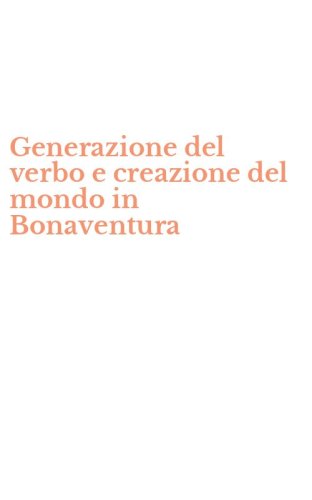 Generazione del verbo e creazione del mondo in Bonaventura