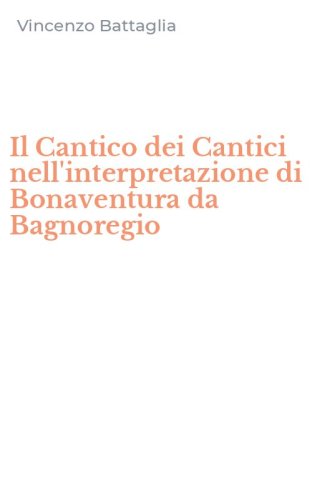 Il Cantico dei Cantici nell'interpretazione di Bonaventura da Bagnoregio