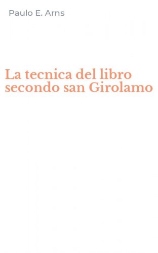 La tecnica del libro secondo san Girolamo