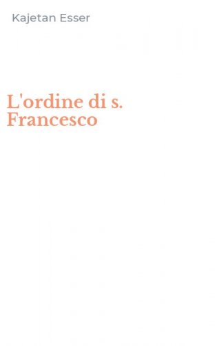 L'ordine di s. Francesco
