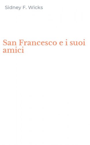 San Francesco e i suoi amici