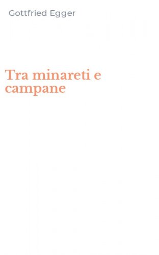 Tra minareti e campane