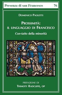Prossimit&agrave;. Il linguaggio di Francesco. Con-tatto della minorit&agrave;