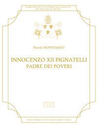Innocenzo XII Pignatelli. Padre dei poveri. Ediz. spagnola, inglese e francese