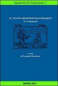 Il nuovo meister elucidarius. Un Volksbuch
