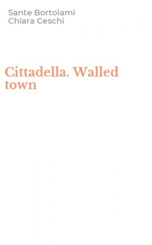 Cittadella. Walled town