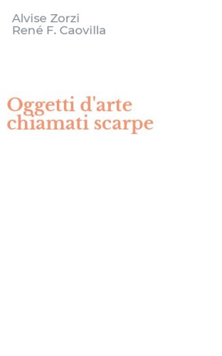 Oggetti d'arte chiamati scarpe