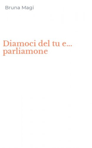 Diamoci del tu e... parliamone