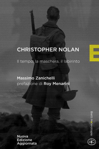 Chistopher Nolan. Il tempo, la maschera, il labirinto