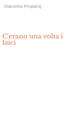 C'erano una volta i laici
