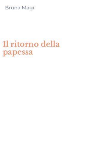 Il ritorno della papessa