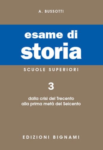 Esame di storia. Per le Scuole superiori