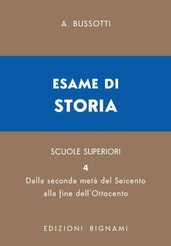 Esame di storia. Per le Scuole superiori