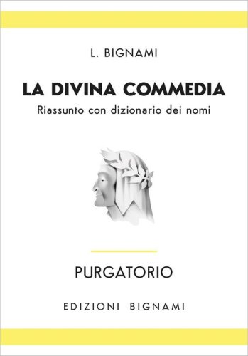 Purgatorio. Riassunto con dizionario dei nomi