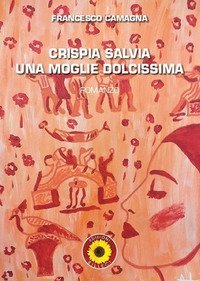 Crispia Salvia, una moglie dolcissima