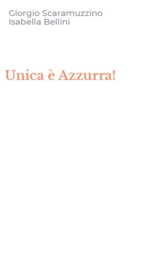 Unica &egrave; Azzurra!
