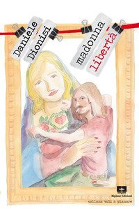 Madonna libert&agrave;