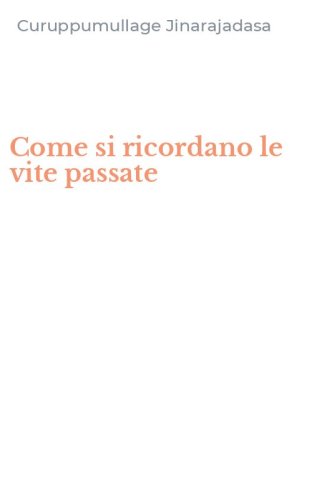 Come si ricordano le vite passate