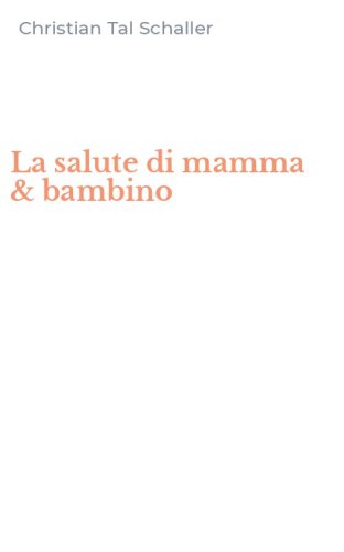 La salute di mamma & bambino