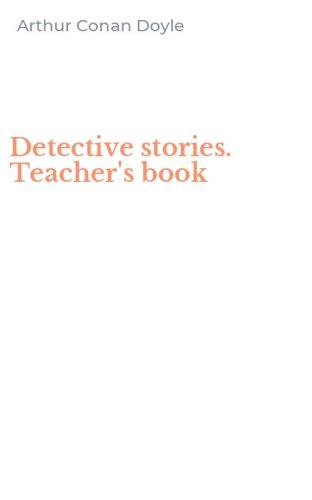 Detective stories. Teacher's book