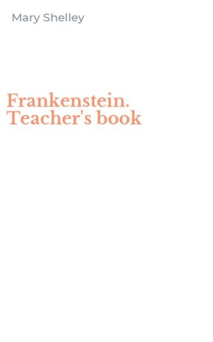 Frankenstein. Teacher's book