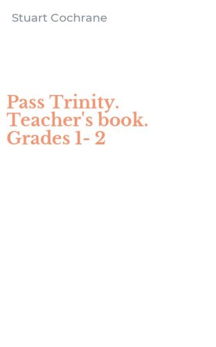 Pass Trinity. Teacher's book. Grades 1-2