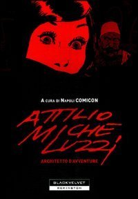 Attilio Micheluzzi. Architetto d'avventure