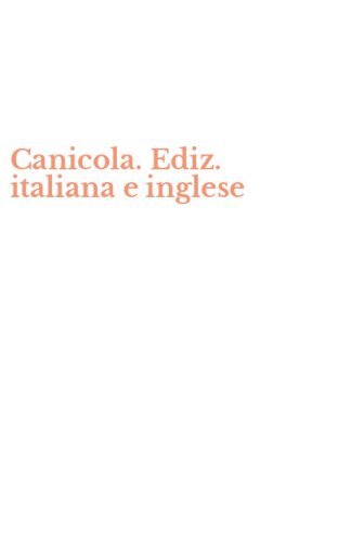 Canicola. Ediz. italiana e inglese