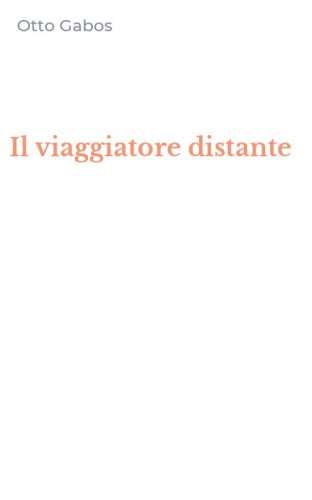 Il viaggiatore distante