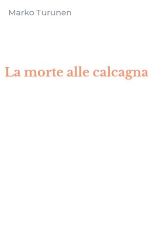 La morte alle calcagna