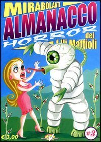 Mirabolante almanacco dei f. lli Mattioli