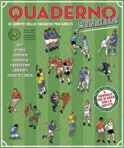 Quaderno del calcio mondiale. Quaderno di compiti delle vacanze per adulti