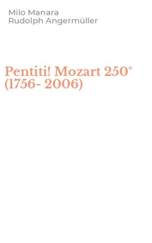 Pentiti! Mozart 250&deg; (1756-2006)