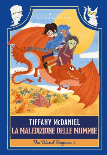 La maledizione delle mummie. The wand keepers