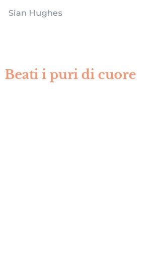 Beati i puri di cuore