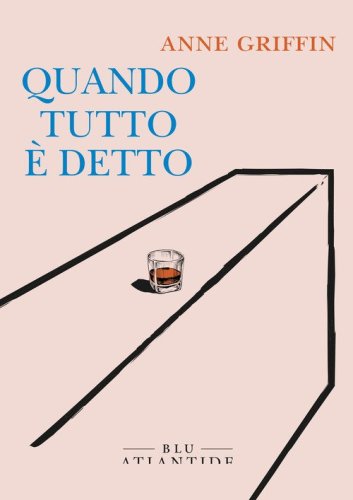 Quando tutto &egrave; detto