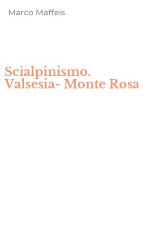 Scialpinismo. Valsesia-Monte Rosa