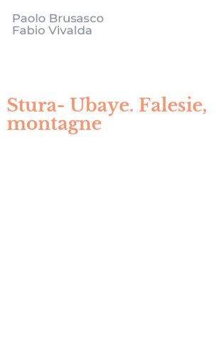 Stura-Ubaye. Falesie, montagne