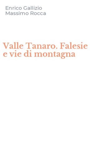 Valle Tanaro. Falesie e vie di montagna