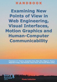 Examining new points of view in web engineering, visual interfaces, motion graphics and human-computer communicability