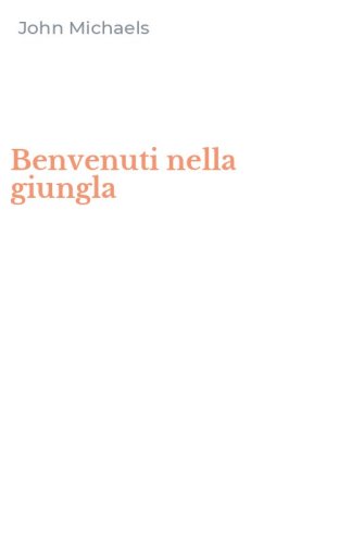 Benvenuti nella giungla
