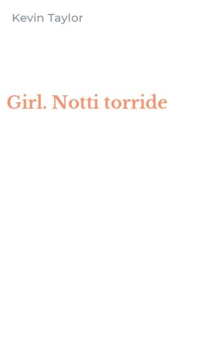 Girl. Notti torride