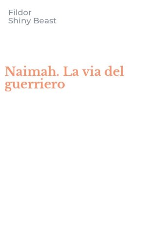 Naimah. La via del guerriero