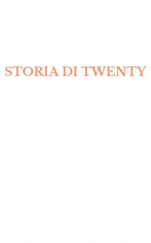 STORIA DI TWENTY