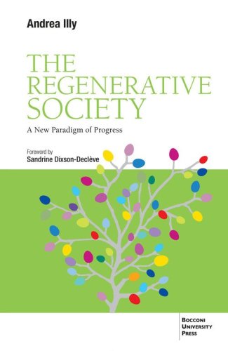 The regenerative society. A new paradigm of progress