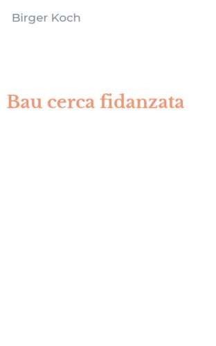 Bau cerca fidanzata