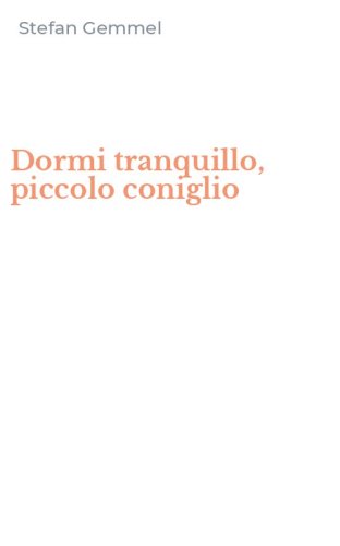 Dormi tranquillo, piccolo coniglio