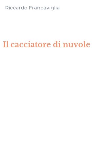 Il cacciatore di nuvole