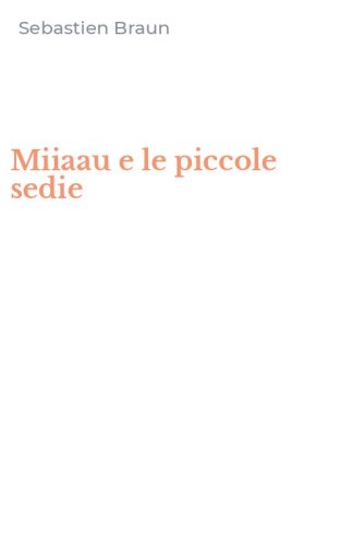 Miiaau e le piccole sedie
